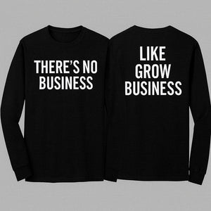 “Grow Business” long sleeve